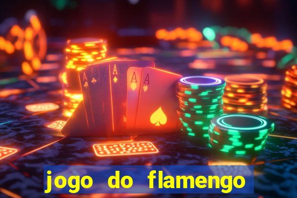 jogo do flamengo ao vivo multicanais